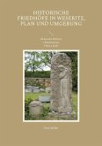 Historische Friedhöfe in Weseritz, Plan und Umgebung