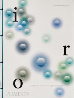 Iro: The Essence of Colour in Japanese Design - Menegazzo, Rossella
