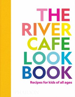 The River Cafe Look Book - Rogers, Ruth;Owen, Sian Wyn;Trivelli, Joseph