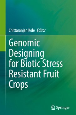 Genomic Designing for Biotic Stress Resistant Fruit Crops