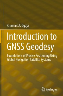 Introduction to GNSS Geodesy - Ogaja, Clement A.