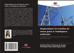 Diagnostiquer les troubles du stress grâce à l'intelligence artificielle - Silva Frutuoso de Souza, Simone;Parra dos Anjos Lima, Fernando