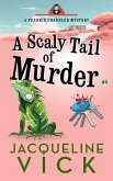 A Scaly Tail of Murder (Frankie Chandler, Pet Psychic) (eBook, ePUB) A Scaly Tail of Murder (Frankie Chandler, Pet Psychic) (eBook, ePUB)