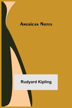American Notes - Kipling, Rudyard