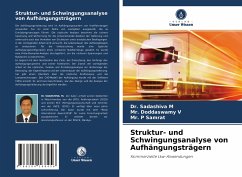 Struktur- und Schwingungsanalyse von Aufhängungsträgern - M, Dr. Sadashiva;V, Mr. Doddaswamy;Samrat, Mr. P