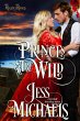Princes Are Wild (Regency Royals, #3)... - Bild 1