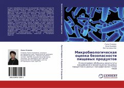 Mikrobiologicheskaq ocenka bezopasnosti pischewyh produktow - Ochirowa, Luiza; Budaewa, Aüna; Cydypow, Viktor