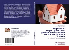 Marketing territorial'nyh rynkow maloätazhnoj zhiloj zastrojki w Rossii - Baronin, Cergej; Androsow, Alexandr