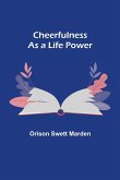 Cheerfulness as a Life Power