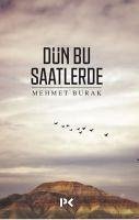 Dün Bu Saatlerde - Burak, Mehmet