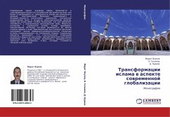 Transformacii islama w aspekte sowremennoj globalizacii - Yakupow, Marat; Galimow, B.; Nuriew, D.