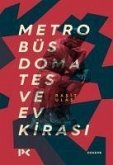 Metrobüs, Domates ve Ev Kirasi