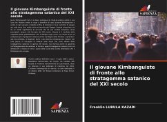 Il giovane Kimbanguiste di fronte allo stratagemma satanico del XXI secolo - LUBULA KAZADI, Franklin