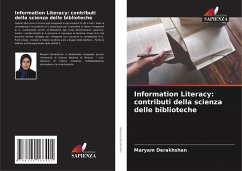 Information Literacy: contributi della scienza delle biblioteche - Derakhshan, Maryam