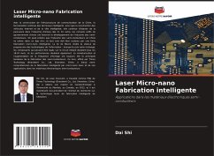 Laser Micro-nano Fabrication intelligente - Shi, Dai