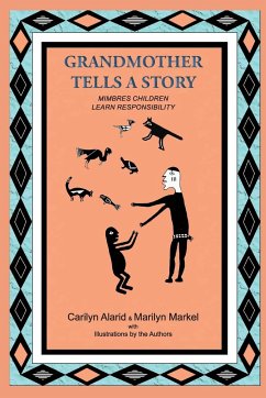 Grandmother Tells a Story - Alarid, Carilyn; Markel, Marilyn