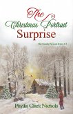 The Christmas Portrait Surprise (The Family Portrait) (eBook, ePUB) The Christmas Portrait Surprise (The Family Portrait) (eBook, ePUB)