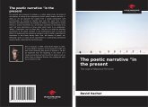 The poetic narrative "in the present
