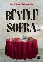 Büyülü Sofra - Akman, Nuriye