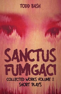 Sanctus Fumigaci - Bash, Todd