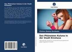 Das Phänomen Kuluna in der Stadt Kinshasa - Moleka Basikabio, Pitshou