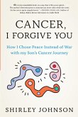 Cancer I Forgive You