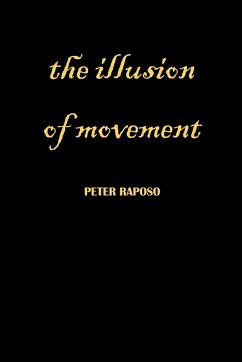 The Illusion Of Movement - Raposo, Peter