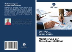 Modellierung der Aktienkursvolatilität - Njagi, Henry;Waititu, Anthony;Wanjoya, Anthony