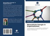 Menschliche Energie in Organisationen