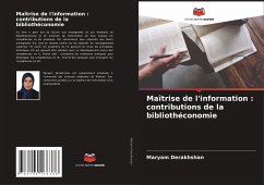 Maîtrise de l'information : contributions de la bibliothéconomie - Derakhshan, Maryam