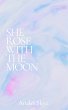 She Rose With The Moon (eBook, ePUB) - Bild 1