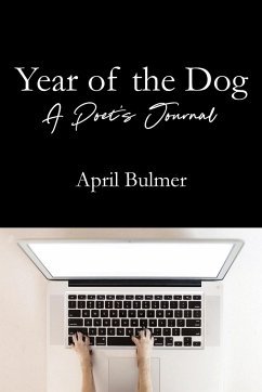 Year of the Dog A Poet's Journal - Bulmer, April