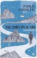 Bildircin Kari - Dag Günlükleri - Cognetti, Paolo