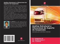 Análise Estrutural e Vibracional do Suporte de Suspensão - M, Dr. Sadashiva;V, Mr. Doddaswamy;Samrat, Mr. P