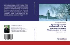 Drewnerusskaq slowesnost' i ee interpretacii: Marginalii k teme - Ranchin, Andrej Mihajlowich