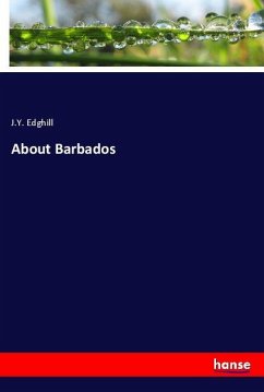 About Barbados - Edghill, J. Y.