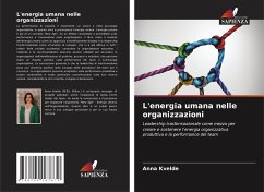 L'energia umana nelle organizzazioni - Kvelde, Anna