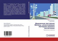 Cover Dorozhnye peschanye betony, uplotnqemye metodom zonnogo nagnetaniq