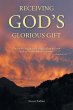 Receiving God's Glorious Gift - Bild 1