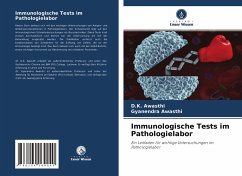 Immunologische Tests im Pathologielabor - Awasthi, D.K.;Awasthi, Gyanendra