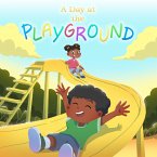 A Day at the Playground (eBook, ePUB) A Day at the Playground (eBook, ePUB)