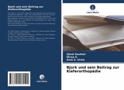 Bjork und sein Beitrag zur Kieferorthopädie - Gautam, Ujwal;S., Divya;Urala, Arun S.