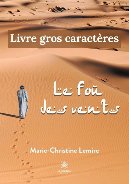 Le fou des vents - Livre gros caractères
