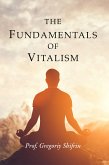 The Fundamentals of Vitalism (eBook, ePUB)