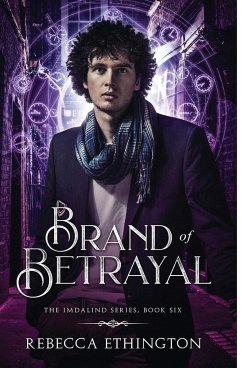 Brand of Betrayal - Ethington, Rebecca