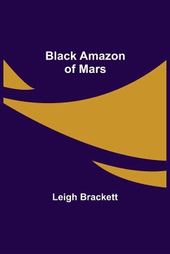 Black Amazon of Mars - Brackett, Leigh