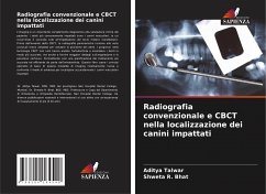 Radiografia convenzionale e CBCT nella localizzazione dei canini impattati - Talwar, Aditya;Bhat, Shweta R.