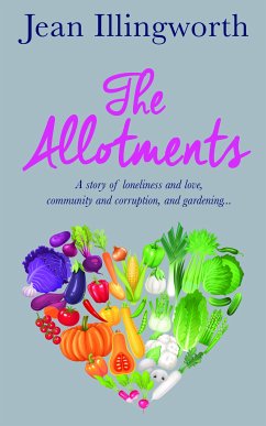 The Allotments (eBook, ePUB) - Illingworth, Jean