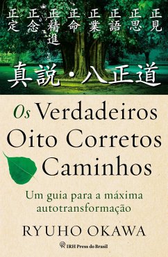 Cover Os Verdadeiros Oito Corretos Caminhos (eBook, ePUB)
