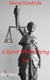 A Secret Worth Dying for (eBook, ePUB)